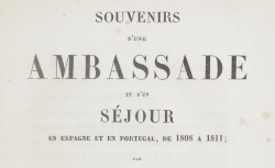 Accéder à la page "Abrantès, duchesse d', Souvenirs d'une ambassade et d'un séjour en Espagne et en Portugal (1808-1811)"