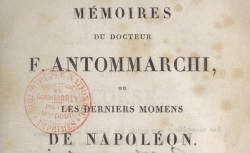 Accéder à la page "Antommarchi, François, Mémoires, ou Les derniers moments de Napoléon"