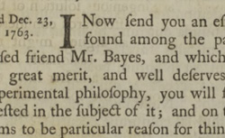 BAYES, Thomas (1702-1761) An Essay towards solving a problem in the Doctrine of Chances