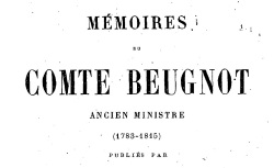 Accéder à la page "Beugnot, comte Jacques-Claude, Mémoires"