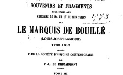 Accéder à la page "Bouillé, marquis de, Souvenirs et fragments (1789-1812)"