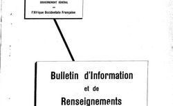      Gouvernement général de l'Afrique occidentale française. Bulletin hebdomadaire d'information et de renseignements