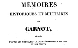 Accéder à la page "Carnot, Lazare, Mémoires historiques et militaires"