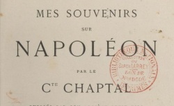 Accéder à la page "Chaptal, comte, Mes souvenirs sur Napoléon"