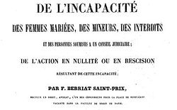 Berriat-Saint-Prix, Félix. De l'incapacité des femmes mariées, des mineurs, des interdits et des personnes soumises à un conseil judiciaire... (1841)