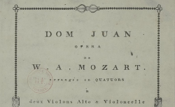 [Enregistrements sonores] / Dom Juan, opera... arrangée en quatuors à deux violons, alto et violoncelle. Livre I [-II], 1799 - source : gallica.bnf.fr / bnF