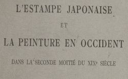 H; Focillon. L'Estampe japonaise et la peinture en Occident dans la seconde moitié du XIXe siècle, 1921. 8-V PIECE-28179 