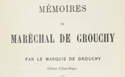 Accéder à la page "Grouchy, maréchal de, Mémoires"