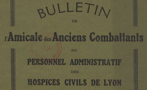 Accéder à la page "Bulletin de l'Amicale des anciens combattants du personnel administratif des hospices civils de Lyon"