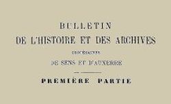 Accéder à la page "Commission pour l'étude de l'histoire et des archives du diocèse de Sens"