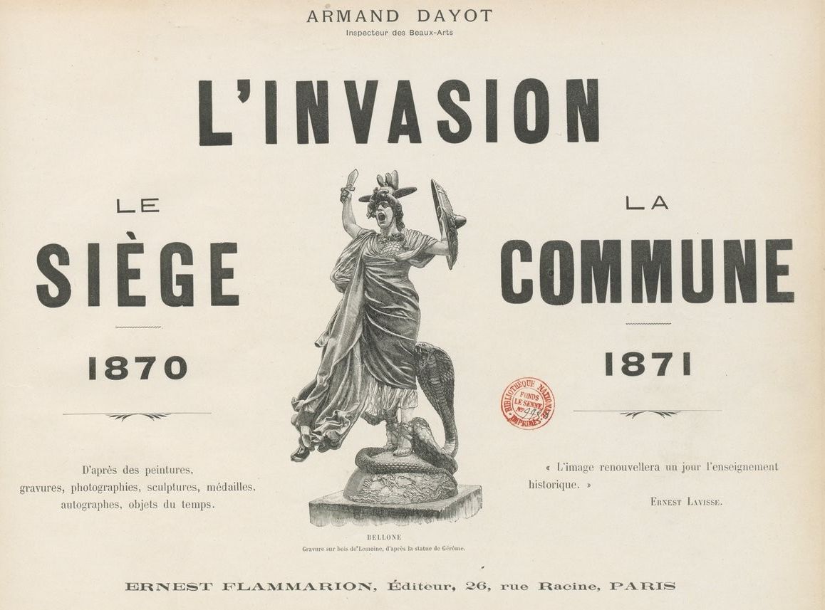 Accéder à la page "L'Invasion, le siège, la Commune. 1870-1871. D'après des peintures, gravures, photographies, sculptures, médailles autographes, objets du temps..."