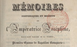 Accéder à la page "Joséphine, Mémoires historiques et secrets de l'impératrice"