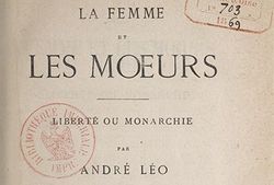 La Femme et les Mœurs. Monarchie ou liberté d'André Léo