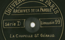 Enregistrements réalisés dans le village de La Chapelle St Géraud le 30 août 1913 (2 disques)