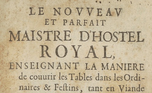 Pierre de Lune. Le nouveau et parfait maistre d'hostel royal...