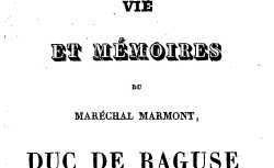 Accéder à la page "Marmont, maréchal, Vie et mémoires"