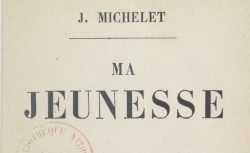 Accéder à la page "Michelet, Ma jeunesse"