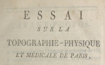 Accéder à la page " Essai sur la topographie physique et médicale de Paris - 1793"