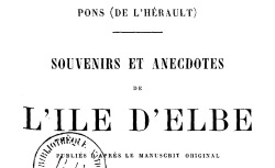 Accéder à la page "Pons de l'Hérault, Souvenirs de l'île d'Elbe"