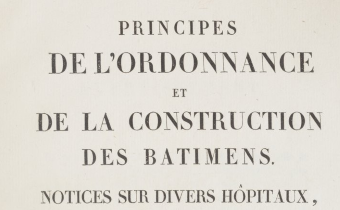 Accéder à la page "Principes de l'ordonnance et de la construction des bâtimens. Notices sur divers hôpitaux et autres édifices publics et particuliers, composés et construits par Charles-François Viel, Volume 4 -1812"