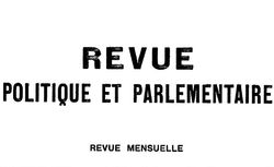 Accéder à la page "Revue politique et parlementaire"