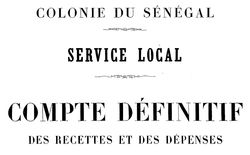 Accéder à la page "Compte définitif des recettes et des dépenses du Sénégal"