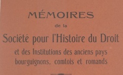 Accéder à la page "Société pour l'histoire du droit et des institutions des anciens pays bourguignons, comtois et romands"