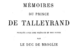 Accéder à la page "Talleyrand, prince de, Mémoires"