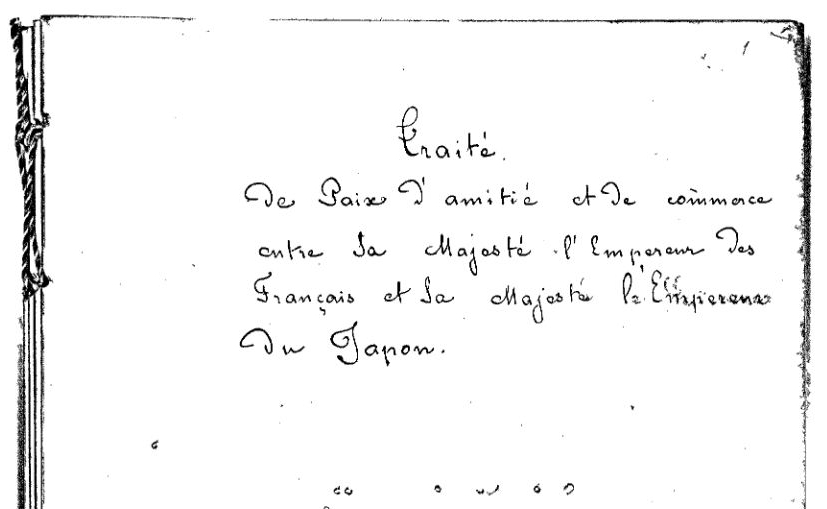 Traité de paix, d’amitié et de commerce entre la France et le Japon, le 9 août 1858 (Ministère des affaires étrangères) 