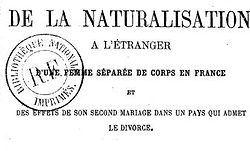 Une étude de droit international privé. De la naturalisation à l'étranger d'une femme séparée de corps en France et des effets de son second mariage dans un pays qui admet le divorce par M*** 