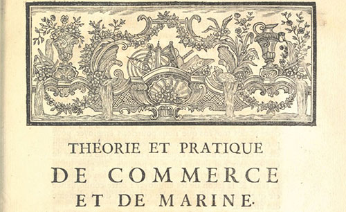 Théorie et pratique du commerce et de la marine