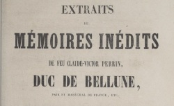 Accéder à la page "Victor duc de Bellune, maréchal, Extrait de Mémoires inédits"