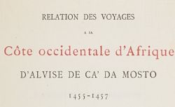 Accéder à la page "Relation des voyages à la côte occidentale d'Afrique d'Alvise de Ca' da Mosto, 1445-1457 "